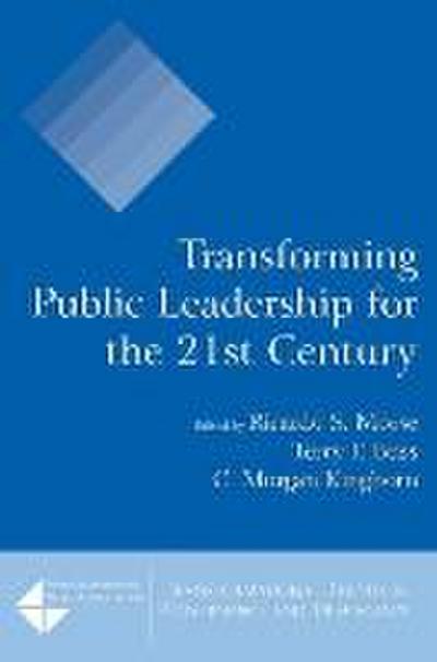 Transforming Public Leadership for the 21st Century