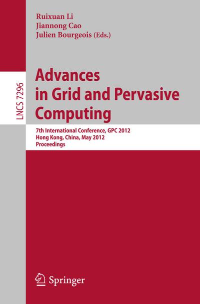 Advances in Grid and Pervasive Computing