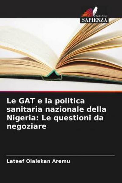 Le GAT e la politica sanitaria nazionale della Nigeria: Le questioni da negoziare
