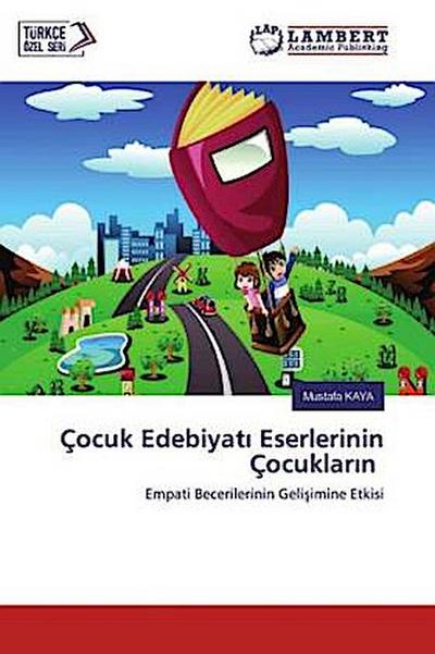 Çocuk Edebiyat¿ Eserlerinin Çocuklar¿n