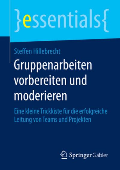 Gruppenarbeiten vorbereiten und moderieren