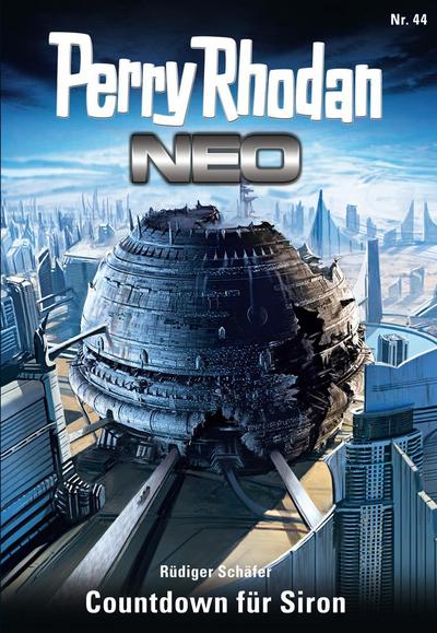 Perry Rhodan Neo 44: Countdown für Siron