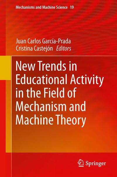 New Trends in Educational Activity in the Field of Mechanism and Machine Theory