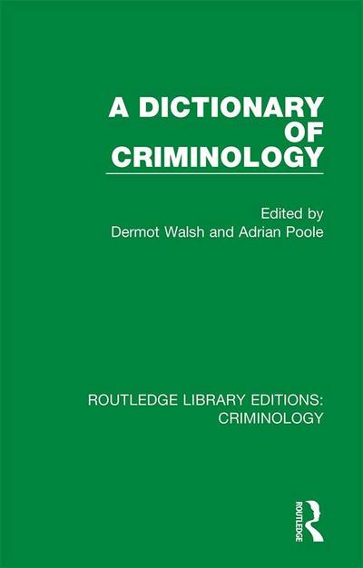 A Dictionary of Criminology