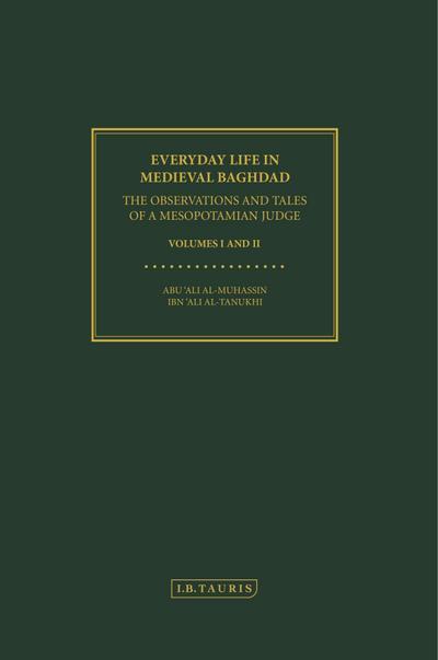 Everyday Life in Medieval Baghdad