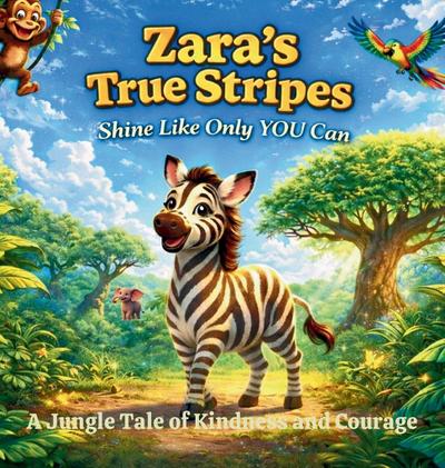 Zara’s True Stripes - Shine Like Only You Can