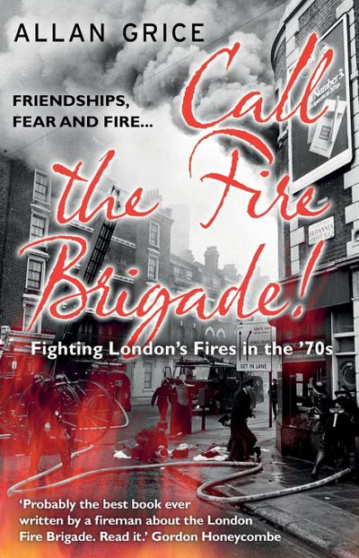 Call the Fire Brigade!