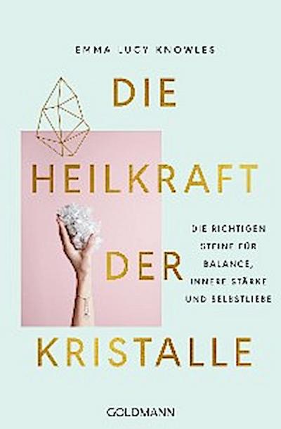 Die Heilkraft der Kristalle