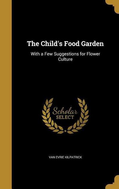 The Child’s Food Garden