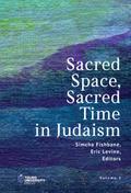 Sacred Space, Sacred Time in Judaism