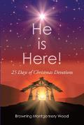 He is Here!