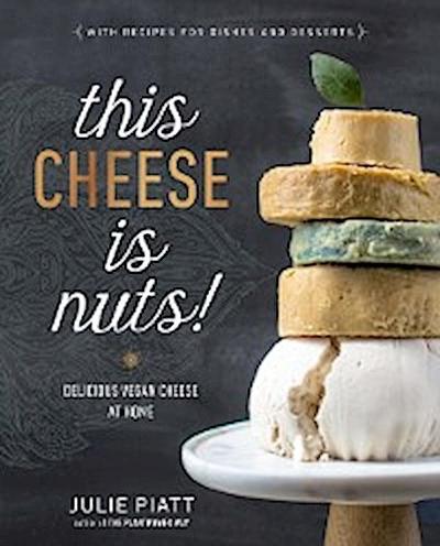This Cheese is Nuts!