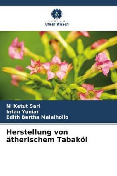 Herstellung von ätherischem Tabaköl