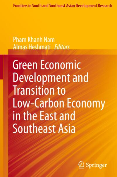 Green Economic Development and Transition to Low-Carbon Economy in the East and Southeast Asia