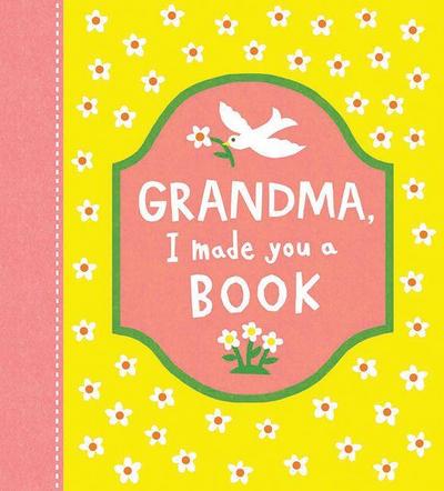 Grandma, I Made You a Book