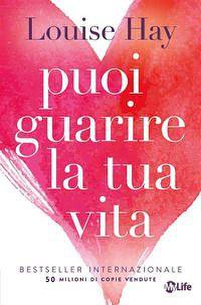Puoi guarire la tua vita