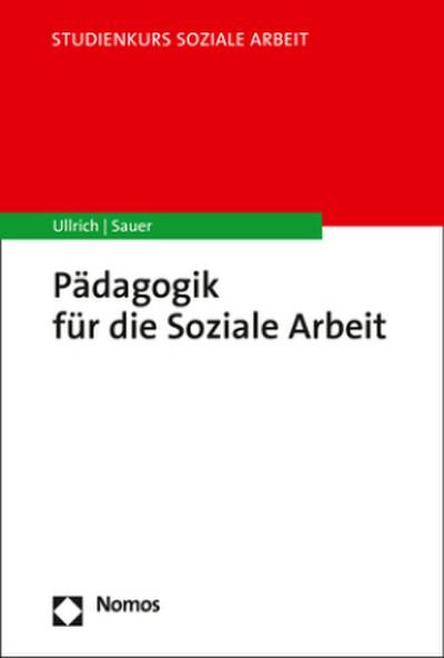 Pädagogik für die Soziale Arbeit