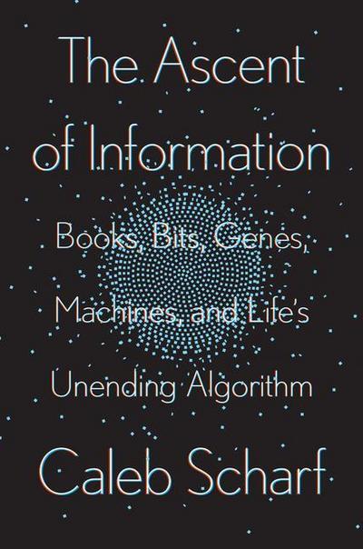 The Ascent Of Information