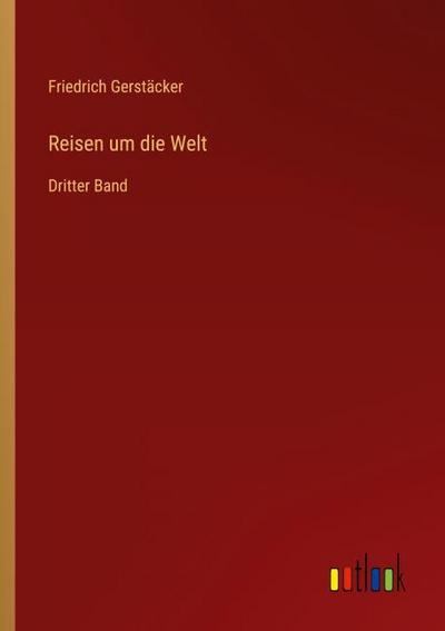 Reisen um die Welt