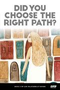 Did You Choose the Right Path?