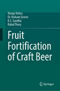 Fruit Fortification of Craft Beer