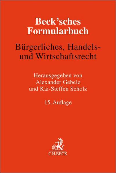 Beck’sches Formularbuch Bürgerliches, Handels- und Wirtschaftsrecht