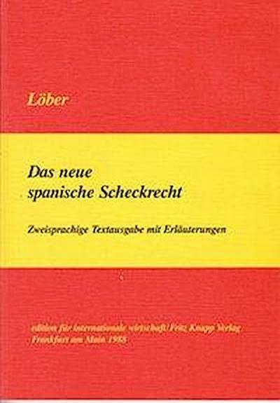 Loeber, B: neue span. Scheckrecht