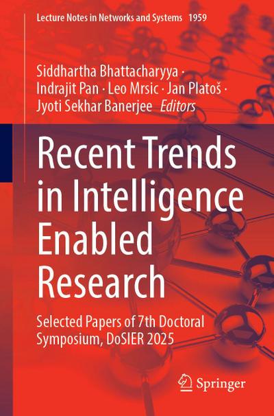 Recent Trends in Intelligence Enabled Research