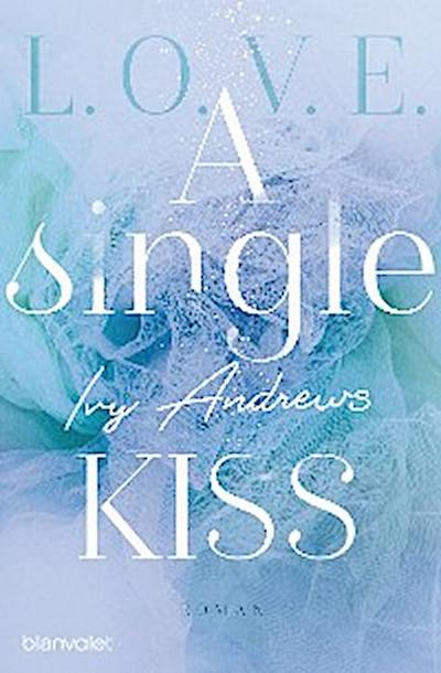 A single kiss