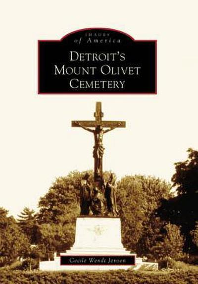 Detroit’s Mount Olivet Cemetery