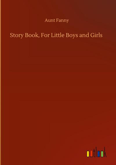 Story Book, For Little Boys and Girls