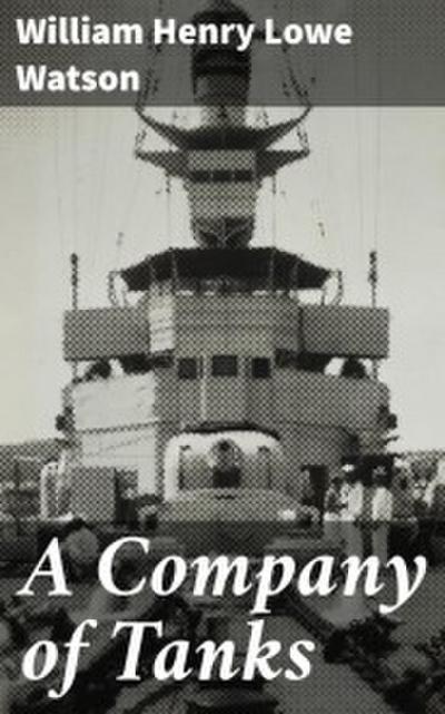 A Company of Tanks