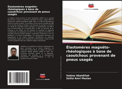 Élastomères magnéto-rhéologiques à base de caoutchouc provenant de pneus usagés