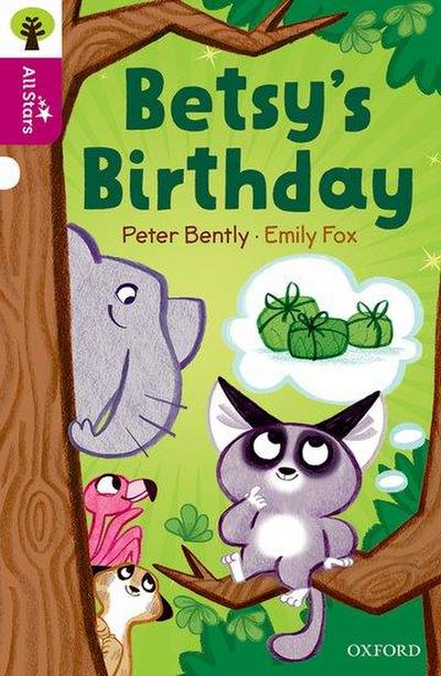 Oxford Reading Tree All Stars: Oxford Level 10: Betsy’s Birthday