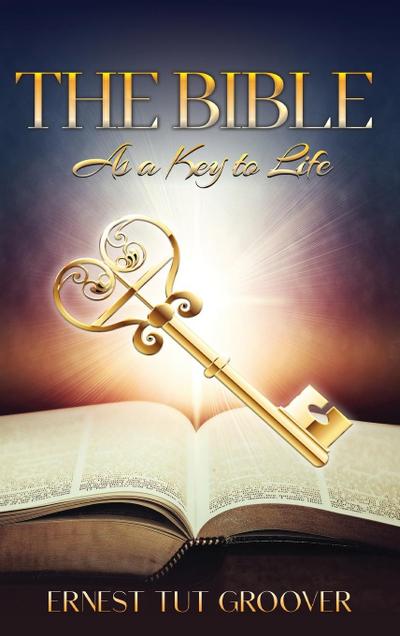 The Bible As a Key to Life