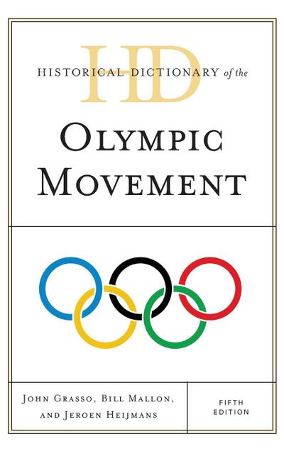 Historical Dictionary of the Olympic Movement