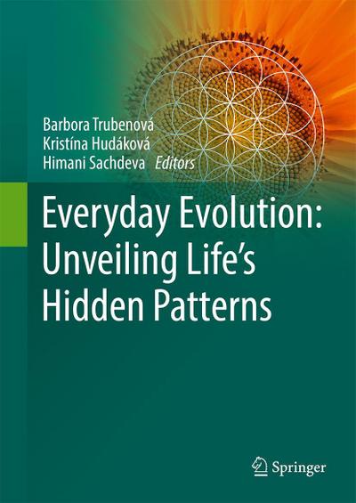 Everyday Evolution: Unveiling Life’s Hidden Patterns