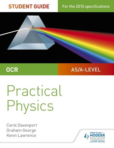 OCR A-level Physics Student Guide: Practical Physics