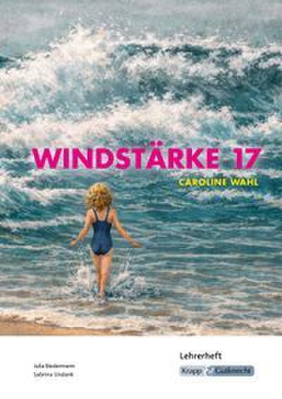 Windstärke 17 - Caroline Wahl - Lehrerheft