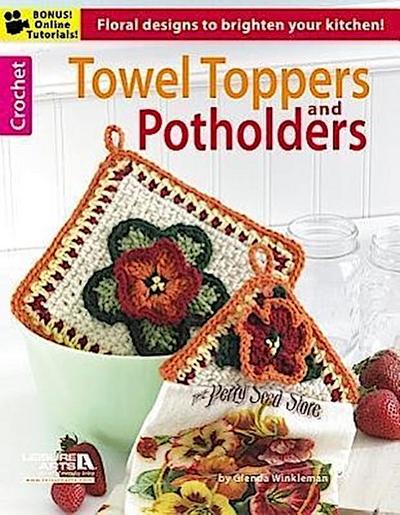 Crochet Towel Toppers and Potholders