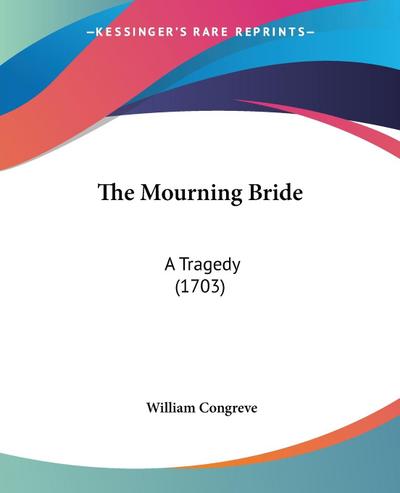 The Mourning Bride
