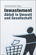 Inwastement – Abfall in Umwelt und Gesellschaft