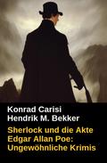 Sherlock und die Akte Edgar Allan Poe: Ungewöhnliche Krimis