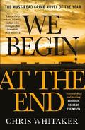 We Begin at the End