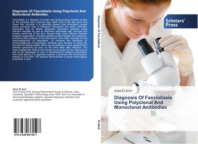 Diagnosis Of Fascioliasis Using Polyclonal And Monoclonal Anitbodies