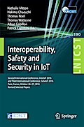 Interoperability, Safety and Security in IoT
