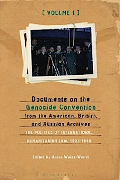 Documents on the Genocide Convention from the American, British, and Russian Archives