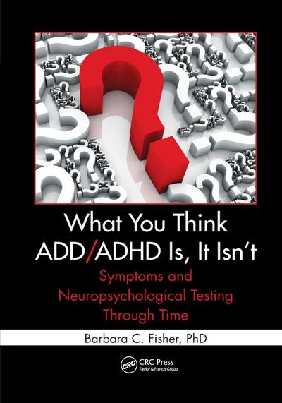 What You Think ADD/ADHD Is, It Isn’t