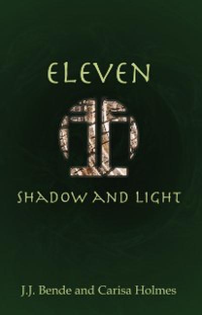 Eleven: Shadow and Light