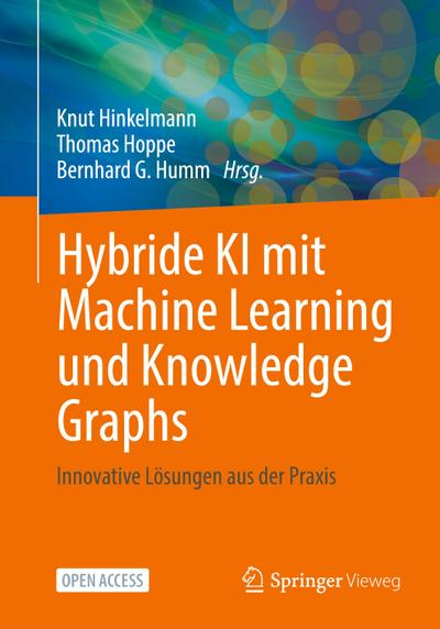 Hybride KI mit Machine Learning und Knowledge Graphs